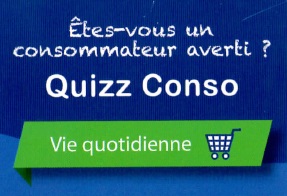 Quizz Conso Vie quotidienne.